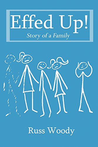 Stock image for Effed Up!: Story of a Family for sale by Goodwill Southern California