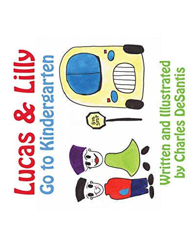 Beispielbild fr Lucas & Lilly Go to Kindergarten zum Verkauf von SecondSale