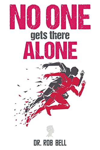 Stock image for NO ONE Gets There ALONE for sale by BooksRun