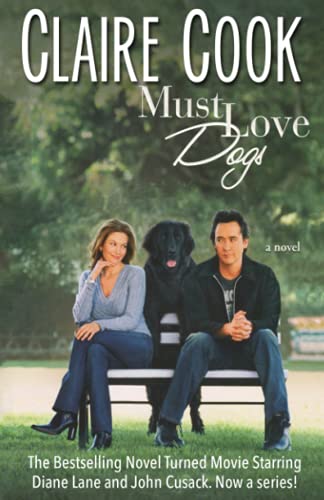 Beispielbild fr Must Love Dogs zum Verkauf von Better World Books