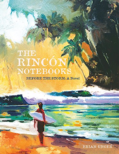 Stock image for The Rincon Notebooks: Before the Storm for sale by Revaluation Books