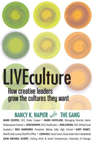 Beispielbild fr LIVEculture: How Creative Leaders Grow The Cultures They Want zum Verkauf von Idaho Youth Ranch Books