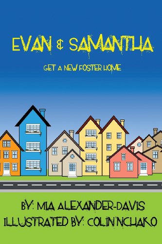 9780989923910: Evan & Samantha Get A New Foster Home