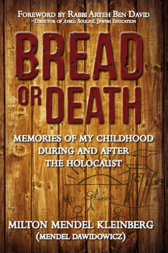 9780989928434: Bread or Death: Memories of My Childhood During and After the Holocaust