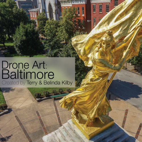 Imagen de archivo de Drone Art: Baltimore a la venta por The Maryland Book Bank