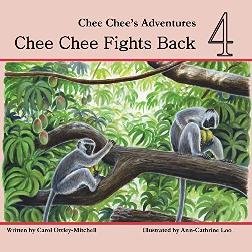 Stock image for Chee Chee Fights Back: Chee Chee's Adventures Book 4 for sale by Lucky's Textbooks