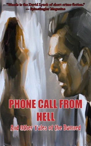 Imagen de archivo de Phone Call from Hell and Other Tales of the Damned a la venta por ThriftBooks-Dallas
