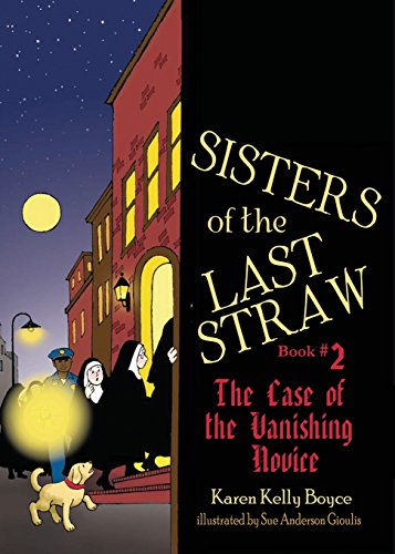 Stock image for Sisters of the Last Straw: The Case of the Vanishing Novice for sale by Project HOME Books