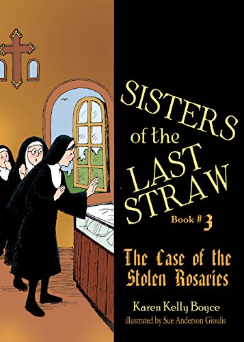 Imagen de archivo de The Sisters of the Last Straw: The Case of the Stolen Rosaries a la venta por ThriftBooks-Atlanta