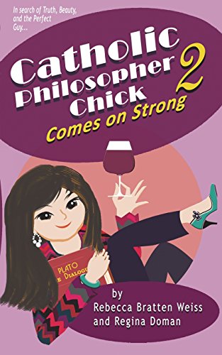 9780989941150: Catholic Philosopher Chick Comes on Strong