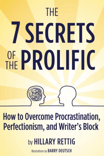 Stock image for The 7 Secrets of the Prolific: The Definitive Guide to Overcoming Procrastination, Perfectionism, and Writer's Block for sale by Books Unplugged