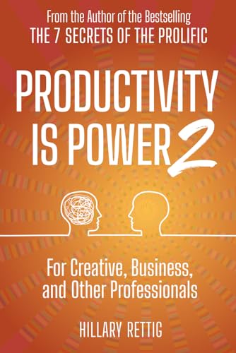 Stock image for Productivity is Power 2: For Creative, Business, and Other Professionals for sale by GreatBookPrices