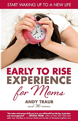 Stock image for The Early to Rise Experience for Moms for sale by HPB-Diamond