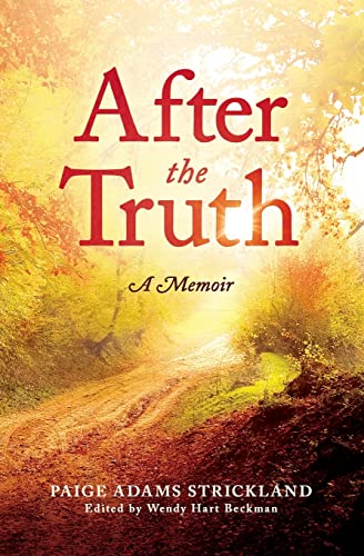 9780989948852: After the Truth: A Memoir