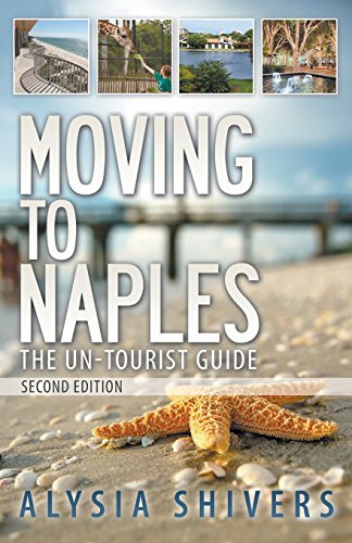 Stock image for Moving to Naples: The Un-Tourist Guide for sale by HPB-Diamond