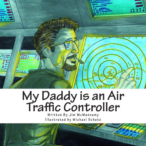 Beispielbild fr My Daddy Is an Air Traffic Controller zum Verkauf von SecondSale