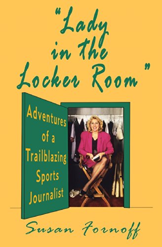 9780989954020: "Lady in the Locker Room": Adventures of a Trailblazing Sports Journalist