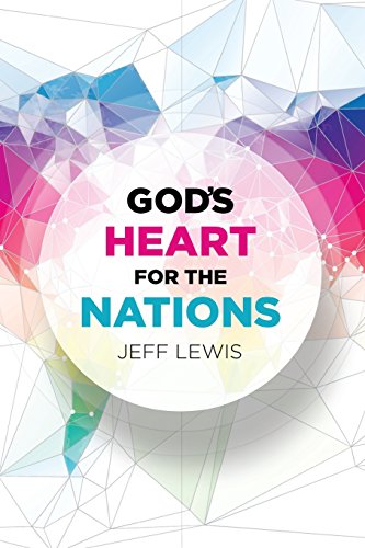 Stock image for God's Heart for the Nations for sale by SecondSale