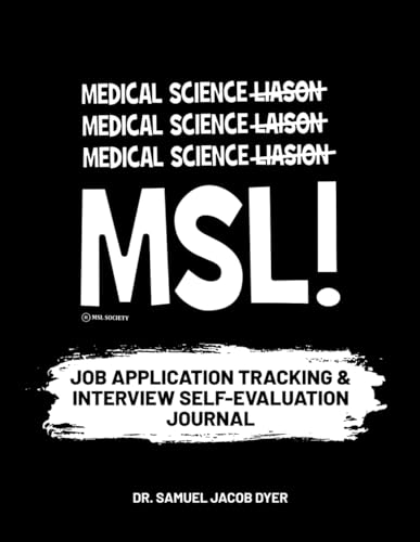9780989962667: Medical Science Liaison Job Application Tracking & Interview Self-Evaluation Journal