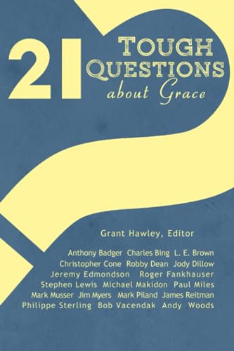 Imagen de archivo de 21 Tough Questions About Grace a la venta por HPB-Red