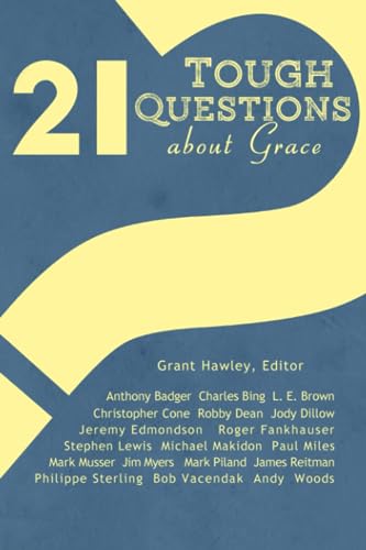 Stock image for 21 Tough Questions About Grace for sale by HPB-Red
