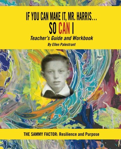 Stock image for If You Can Make It, Mr. Harris So Can I: Teacher s Guide and Workbook for sale by Revaluation Books