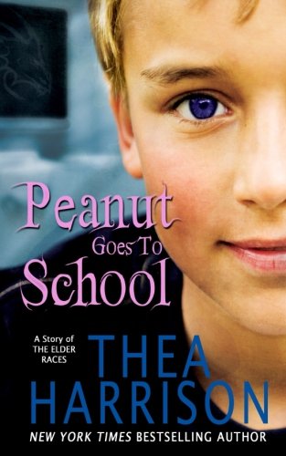 Stock image for Peanut Goes To School: A Short Story of the Elder Races for sale by SecondSale