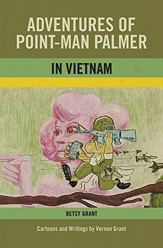 Stock image for Adventures of Point-Man Palmer in Vietnam for sale by Irish Booksellers