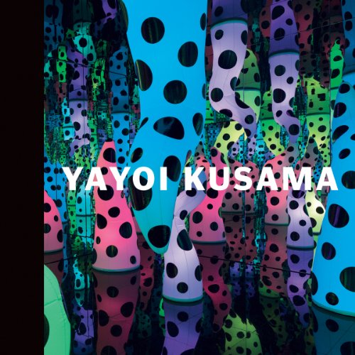 9780989980937: Yayoi Kusama: I Who Have Arrived In Heaven