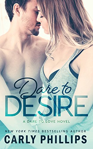 Stock image for Dare to Desire (Dare to Love) for sale by HPB-Emerald
