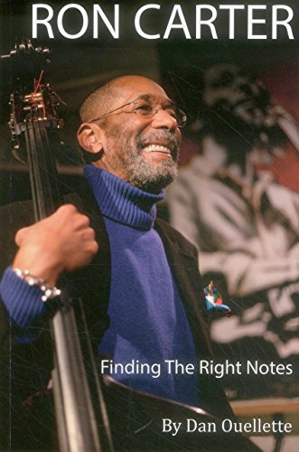 9780989982511: Ron Carter: Finding The Right Notes