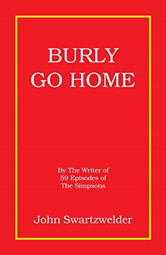 Stock image for Burly Go Home for sale by GF Books, Inc.