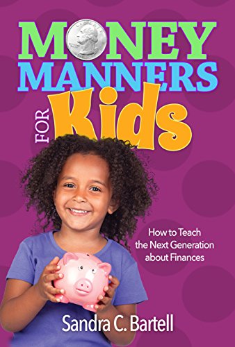 Imagen de archivo de Money Manners For Kids: How to Teach the Next Generation About Finances a la venta por ThriftBooks-Atlanta