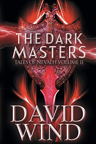 Stock image for The Dark Masters: Tales of Nevaeh, Vol II for sale by ThriftBooks-Dallas
