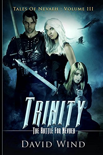 Stock image for Trinity: The Battle for Nevaeh: Tales of Nevaeh, Volume III for sale by ThriftBooks-Dallas