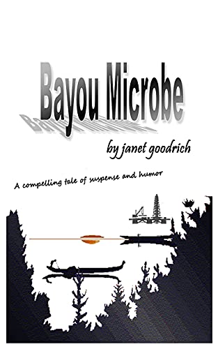 Stock image for Bayou Microbe for sale by THE SAINT BOOKSTORE