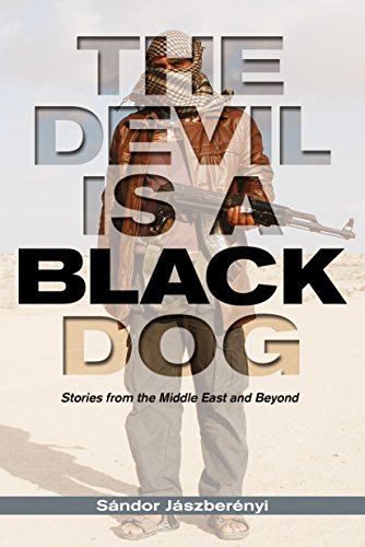 9780990004325: The Devil Is a Black Dog: Stories from the Middle East and Beyond