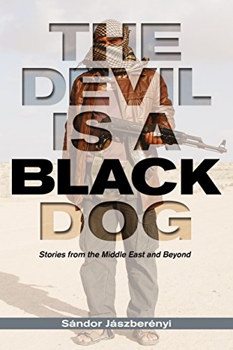 Stock image for The Devil Is a Black Dog : Stories from the Middle East and Beyond for sale by Better World Books