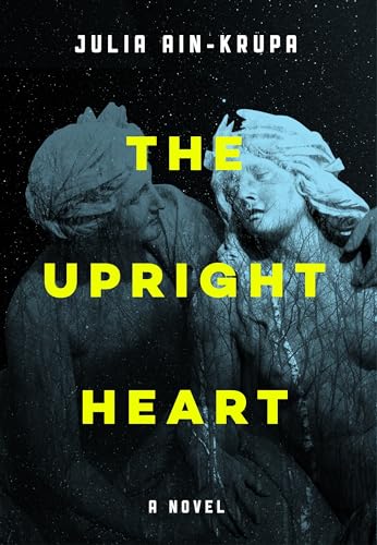 Stock image for The Upright Heart: A Novel for sale by Once Upon A Time Books