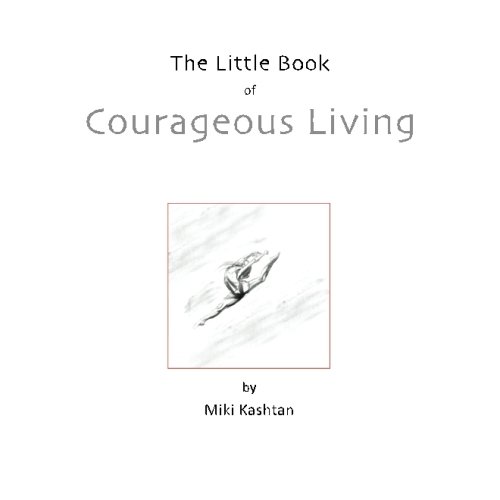 Stock image for The Little Book of Courageous Living for sale by ThriftBooks-Dallas