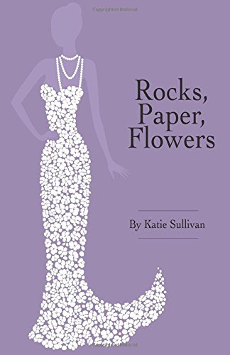 Stock image for Rocks, Paper, Flowers for sale by Jenson Books Inc
