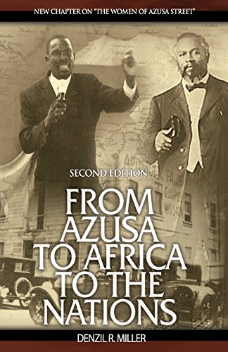 Beispielbild fr From Azusa to Africa to the Nations 2nd Edition zum Verkauf von THE SAINT BOOKSTORE