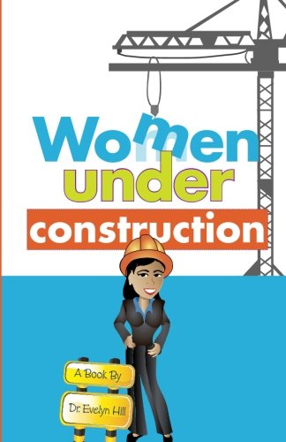 Beispielbild fr Women Under Construction zum Verkauf von Save With Sam