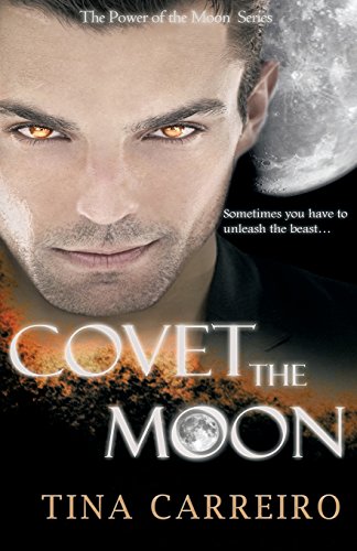 Stock image for Covet the Moon: Volume 2 (Power of the Moon) for sale by Revaluation Books