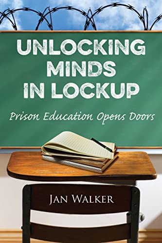 Stock image for Unlocking Minds in Lockup: Prison Education Opens Doors for sale by -OnTimeBooks-