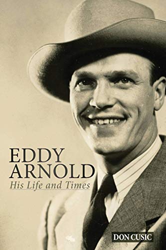 Beispielbild fr Eddy Arnold: His Life and Times zum Verkauf von ZBK Books