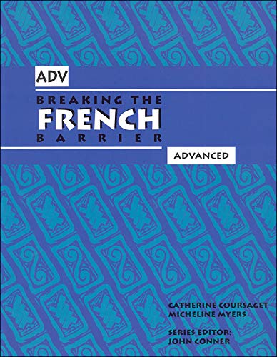 9780990312222: Breaking the French Barrier : Level 3 Advanced