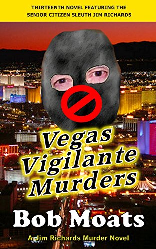 Beispielbild fr Vegas Vigilante Murders (Jim Richards Murder Novels) zum Verkauf von Lucky's Textbooks