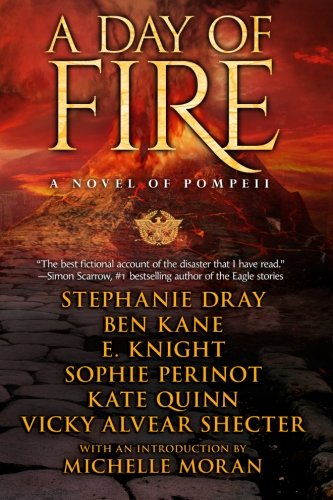 Beispielbild fr A Day of Fire: a novel of Pompeii zum Verkauf von Zoom Books Company