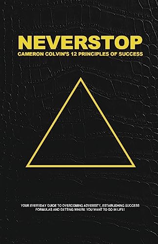 Imagen de archivo de Neverstop: 12 Principles of Success a la venta por Russell Books